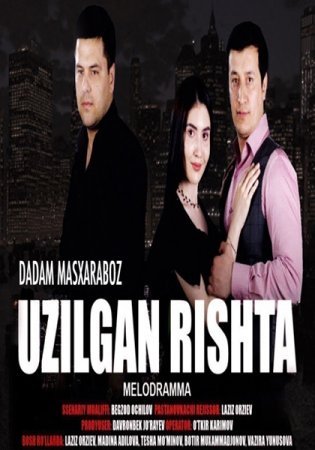 Uzilgan rishta yohud Dadam masxaraboz o'zbek film 2019 | Узилган ришта узбекфильм 2019