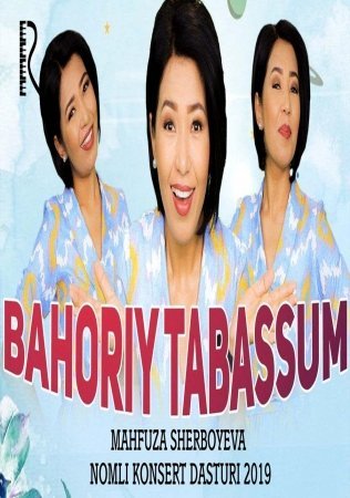 Mahfuza Sherboyeva - Bahoriy tabassum nomli konsert dasturi 2019
