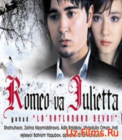 Romeo va Julietta / Rameo va juletta / rameo Juleta O'zbek Film HD uzbek kino