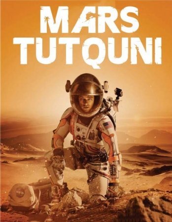 Mars Tutqini / Marsda yolg'iz ozbek tilida 2016 HD Tarjima kino