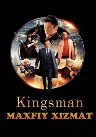 Kingsman: maxfiy xizmat xorij kino Uzbek tilida 2015 Horij tarjima kino HD