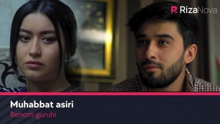 Benom guruhi - Muhabbat asiri 2020 klip | Беном гурухи - Мухаббат асири soundtrack klipi skachat