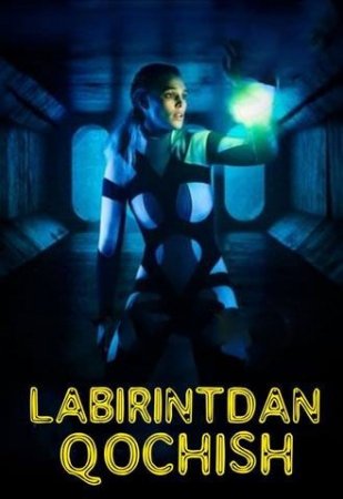 Labirintdan qochish Uzbek tilida 2019 Tarjima ujas kino 720p hd skachat