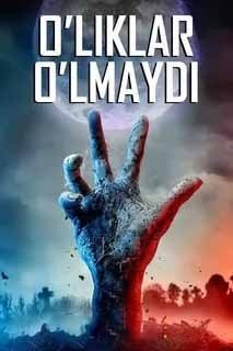 O'liklar O'lmaydi Ujis kino uzbek tilida 2019 Qo'rqinchli Tarjima Ujas Kinolar 720p HD Skachat