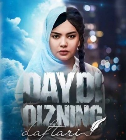 Daydi qizning daftari Uzbek serial 2021 premyera o'zbek film skachat