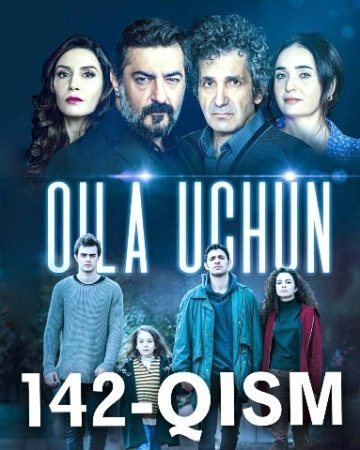 Oila Uchun 142 Qism Uzbek tilida Turk Seriali tarjima kino 2022