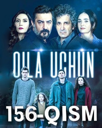 Oila uchun 156 Qism Turk Seriali Uzbek tilida