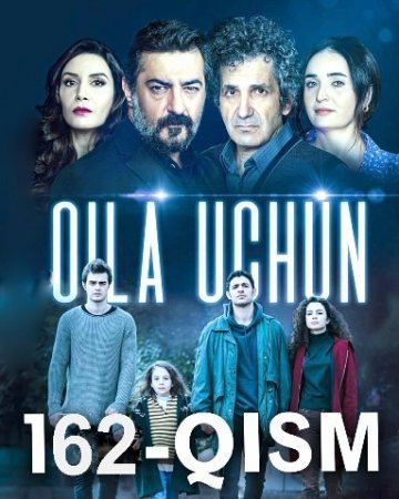 Oila uchun 162 Qism turk seriali Uzbek tilida