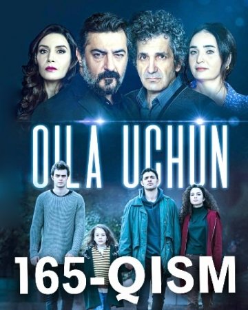 Oila uchun 165 Qism Uzbek tilida Turk Seriali Seryali