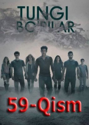 Tungi Bo'rilar 59 Qism Uzbek tilida Tarjima seriali