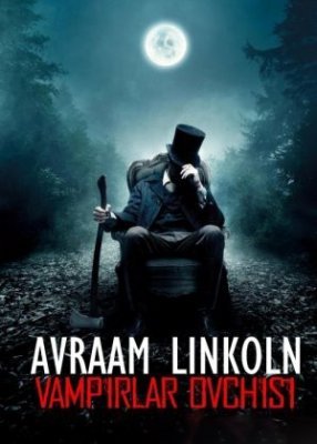 Avraam Linkoln Vampirlar ovchisi Ujas kino Uzbek tilida 2012 Tarjima Film O'zbek tilida