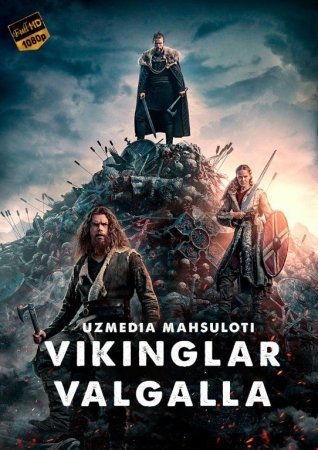 Vikinglar: Valhalla Seriali 1. 2. 3. 4. 5. 6. 7. 8. 9. 10. 11. 12 Qism Uzbek tilida 2023 O'zbekcha tarjima seriyal HD skachat